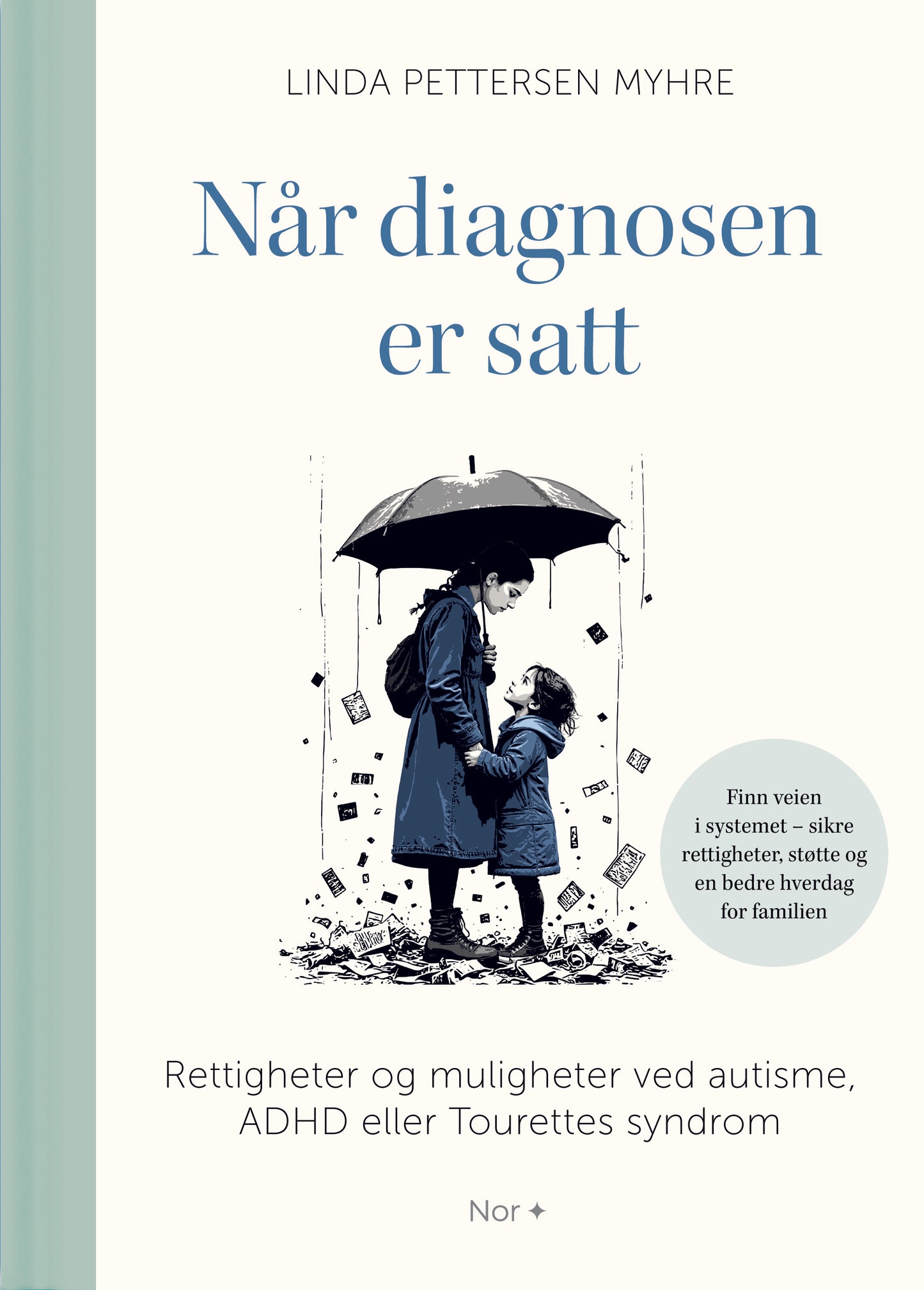 Når diagnosen er satt