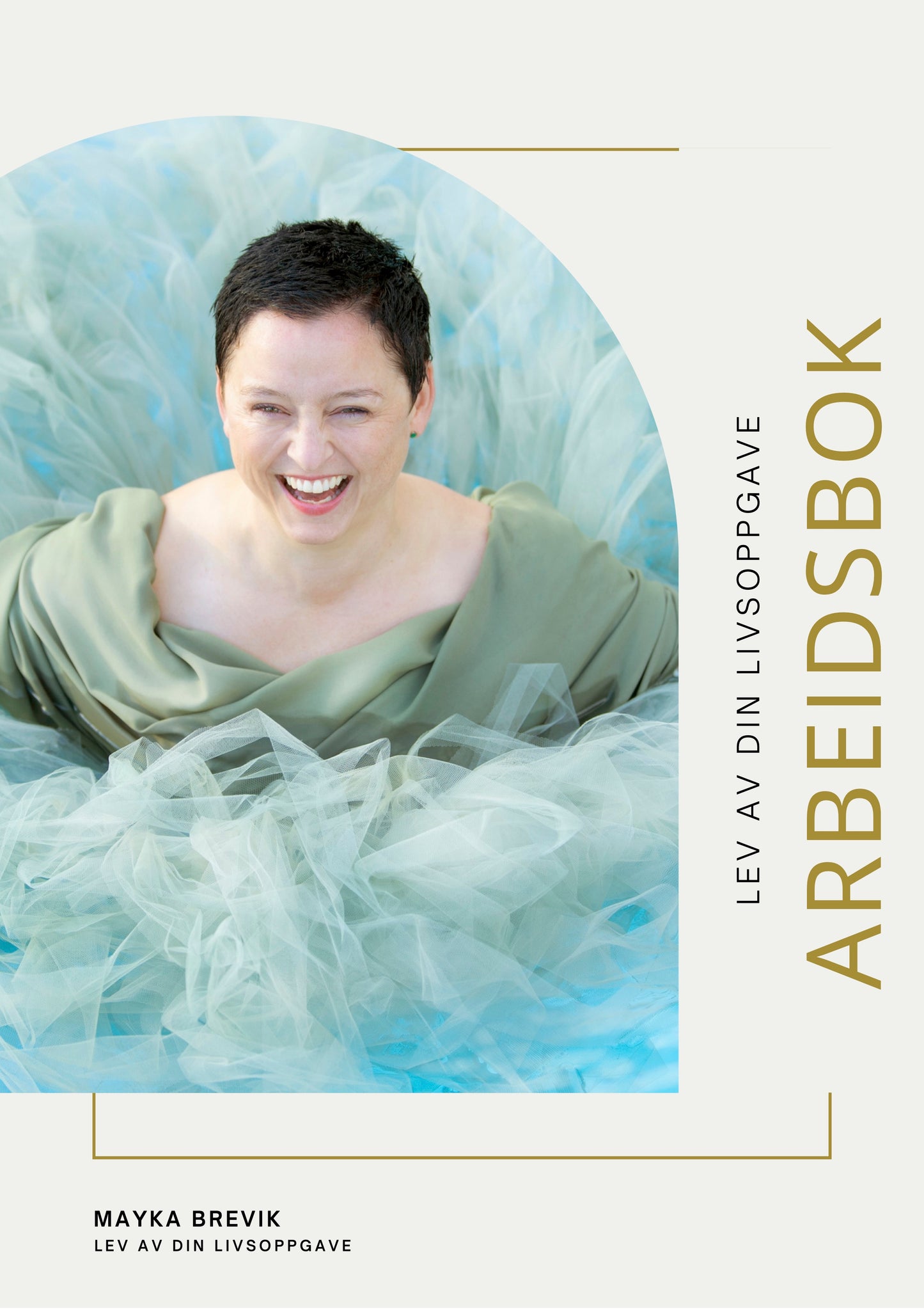 Lev av din livsoppgave Arbeidshefte